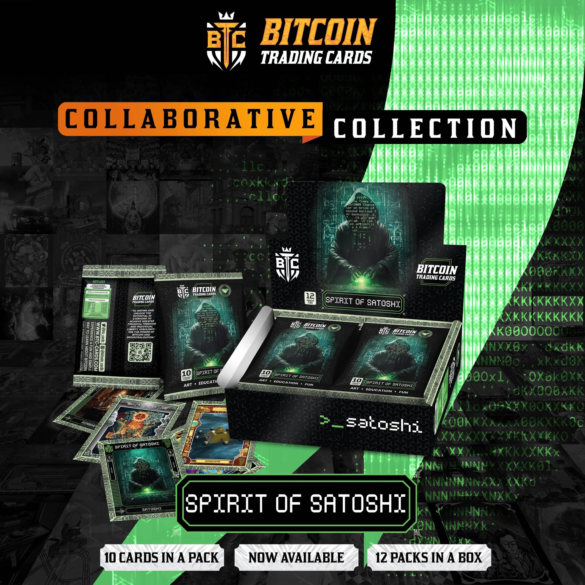 Promotional graphic for the Bitcoin Trading Cards 'Collaborative Collection', featuring the 'Spirit of Satoshi' display box and packs against a green Matrix code background, with text banners reading '10 Cards in a Pack', 'Now Available', and '12 Packs in a Box'.