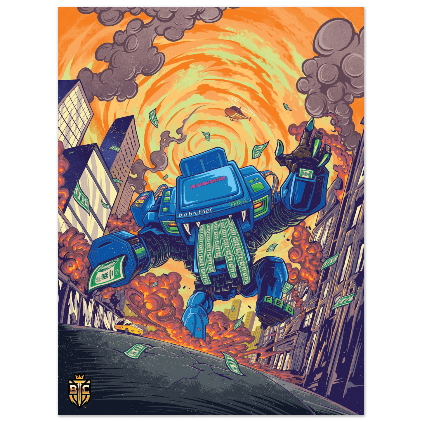 Giant blue robot labeled FED and Big Brother stomping through a burning city while printing money, representing inflation.